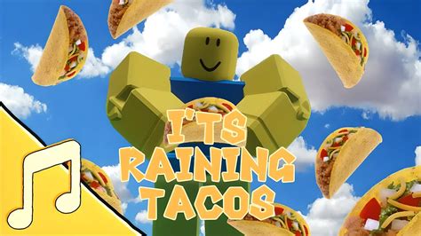 it's raining tacos roblox id|185529776.